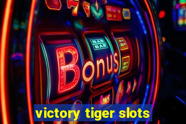 victory tiger slots